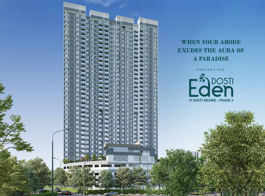 Dosti Eden — Thane West