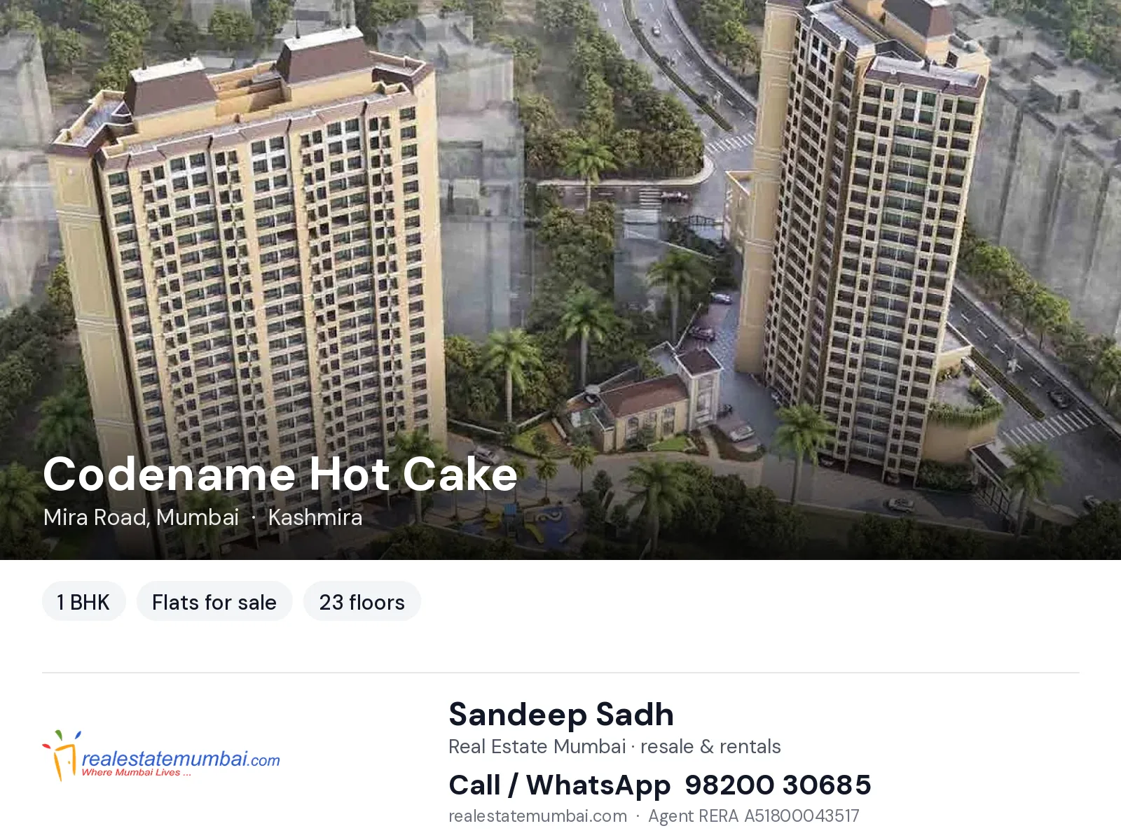 Codename Hot Cake, Mira Road, Mumbai — 1 BHK flats for sale | Real Estate Mumbai, Sandeep Sadh 98200 30685