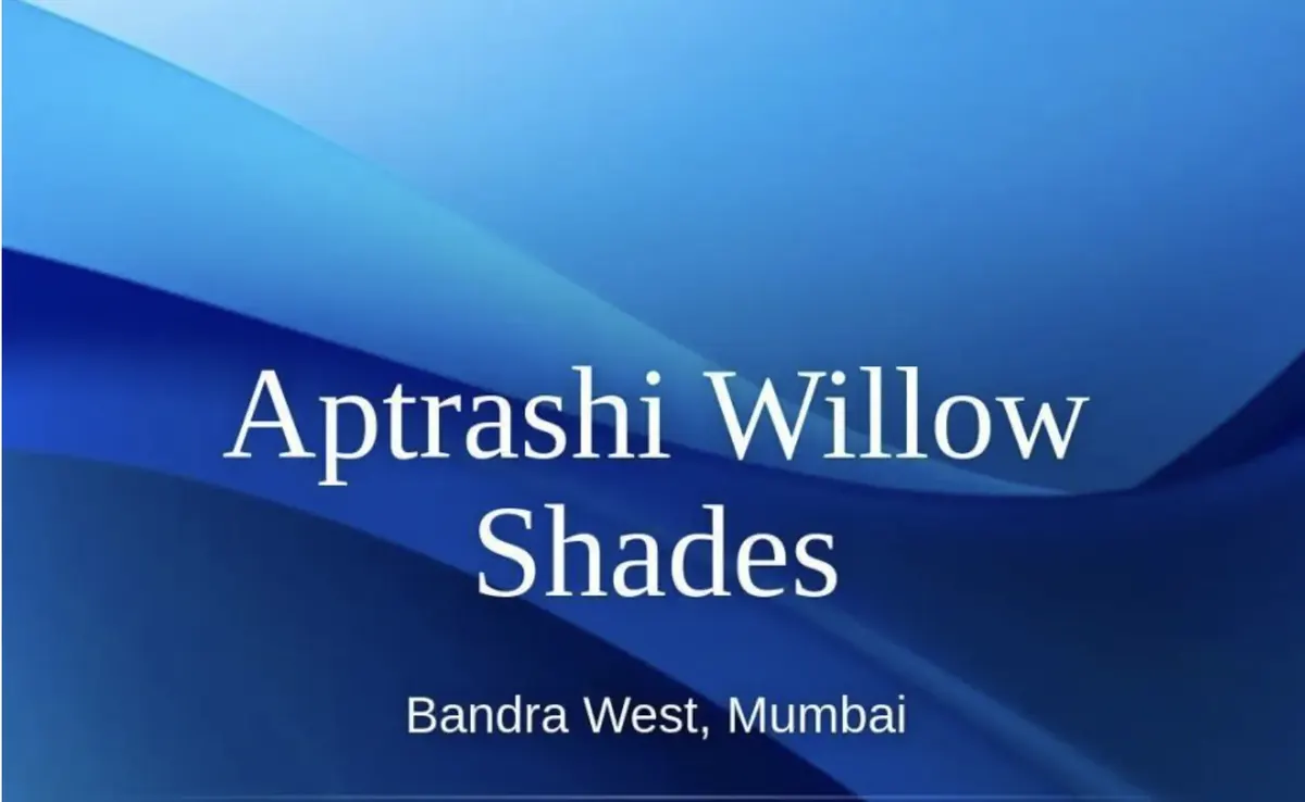 Willow Shades — Bandra West (1)